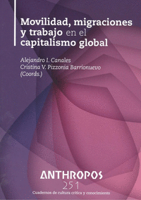 Movilidad, migraciones y trabajo en el capitalismo global