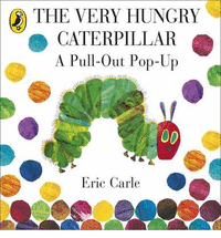 Very hungry caterpillar: a pull out pop up, the