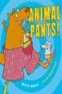 Animal pants (hbk) (mac.gen.books)