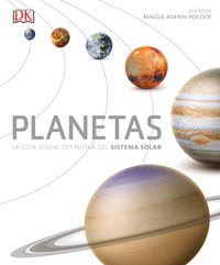 Planetas la guia visual definitiva del sistema solar