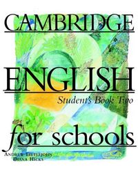 Cambridge english for schools 2 st