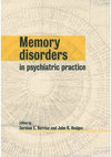 Memory disorders in psychiatric practice