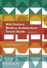 Mid century modern architecture travel guide