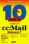 Ten minute guide to cc: mail release 7