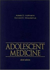 Adolescent medicine 3/e