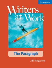 Writers at Work: The Paragraph Student's Book and Writing Skills Interactive Pack