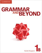 Grammar and Beyond. Student's Book B and Writing Skills Interactive Pack. Level 1