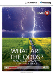 What Are the Odds? From Shark Attack to Lightning Strike Low Intermediate Book with Online Access