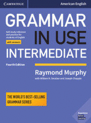Grammar in use intermediate. student's book with answers