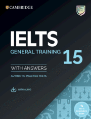 Ielts 15. general training student's book with answers with audio with resource