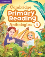 Cambridge primary reading anthologies. student's book with online audio. level 4