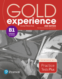 Gold Experience 2nd Edition Exam Practice: Cambridge English Preliminary for Schools (B1)
