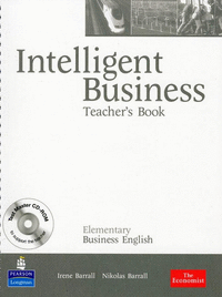 Intelligent Business Elementary Teachers Book/ Test Master CD-ROM Pack