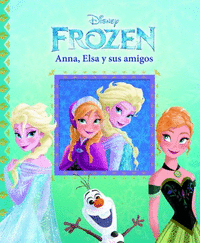 Frozen elsa anna y sus amigos