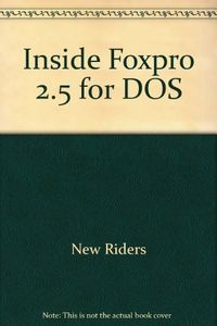 Inside foxpro 2.5 for dos bk-dsk