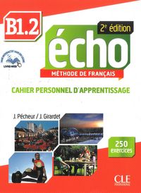Echo 2eme ed. b1.2 cahier+cd+corriges