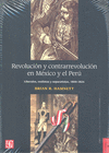 Revolución y contrarrevolución en México y el Perú : liberalismo, realeza y separatismo (1800-1824)
