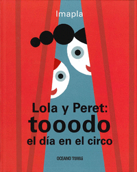 Lola y peret: toooodo el dia en el circo