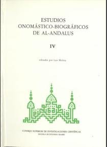 Estudios onomástico-biográficos de Al-Andalus. Vol. IV