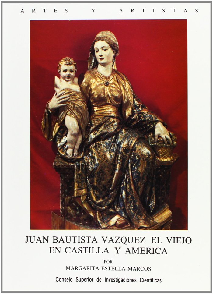 Juan Bautista Vázquez el Viejo en Castilla y América