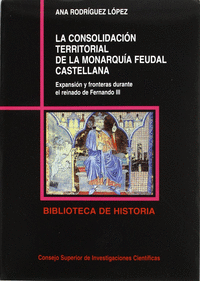 La consolidación territorial de la monarquía feudal castellana