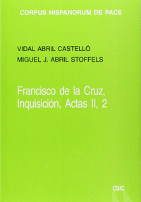 Inquisicion. actas ii/2. derecho moral, teologia y politica