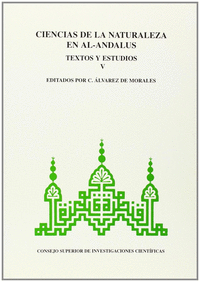 Ciencias de la naturaleza en Al-Andalus. Textos y estudios. Tomo V.