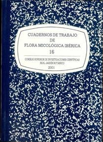 Cuadernos de trabajo de flora micologica iberica. vol. 16
