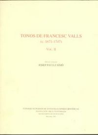 Tonos de Francesc Valls (ca. 1671-1747). Vol. II