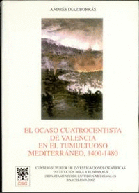 El ocaso cuatrocentista de Valencia en el tumultuoso Mediterráneo (1400-1480)