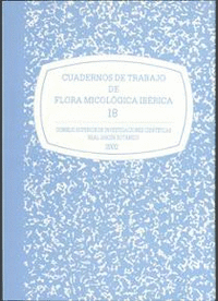 Cuadernos de trabajo de flora micológica ibérica. Vol. 18