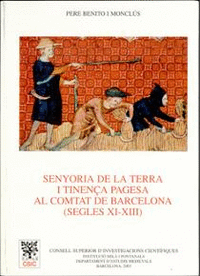 Senyoria de la terra i tinença pagesa al comtat de Barcelona (segles XI-XIII)