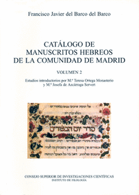 Catálogo de manuscritos hebreos de la Comunidad de Madrid. Vol. 2. Manuscritos hebreos en la Biblioteca Nacional, Archivo Histórico Nacional, Museo Lázaro Galdi