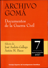Archivo Gomá : documentos de la Guerra Civil. Vol. 7 (Agosto-Septiembre 1937)