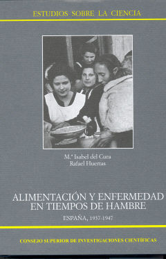 Alimentación y enfermedad en tiempos de hambre, España 1937-1947