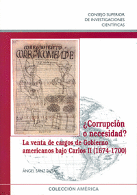 ¿Corrupción o necesidad? : la venta de cargos de gobierno americanos bajo Carlos II (1674-1700)
