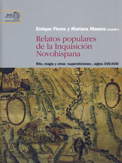 Relatos populares de la inquisicion novohispana