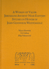 A woman of valor: Jerusalem Ancient Near Eastern Studies in Honor of Joan Goodnick Westenholz