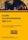 Sueños en la cultura iberoamericana (siglos xvi-xviii),los