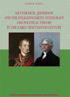 Metternich, Jefferson and the Enlightenment: Statecraft and Political Theory in the Early Nineteenth Century