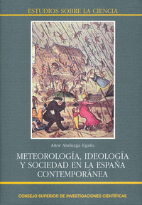 Meteorología, ideología y sociedad en la España contemporánea