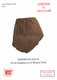 Sidereum Ana II: el río Guadiana en el Bronce Final