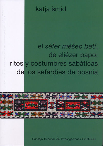 El Séfer MéÜec Betí, de Eliézer Papo: ritos y costumbres sabáticas de los sefardíes de Bosnia
