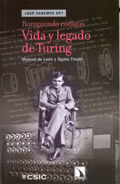 Rompiendo códigos: vida y legado de Turing