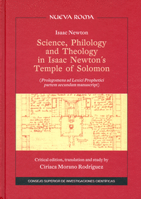 Science, philology and theology in Isaac Newton's Temple of Solomon : prolegomena ad lexici prophetici partem secundam manuscript