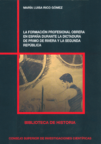 La formación profesional obrera en España durante la dictadura de Primo de Rivera y la Segunda República