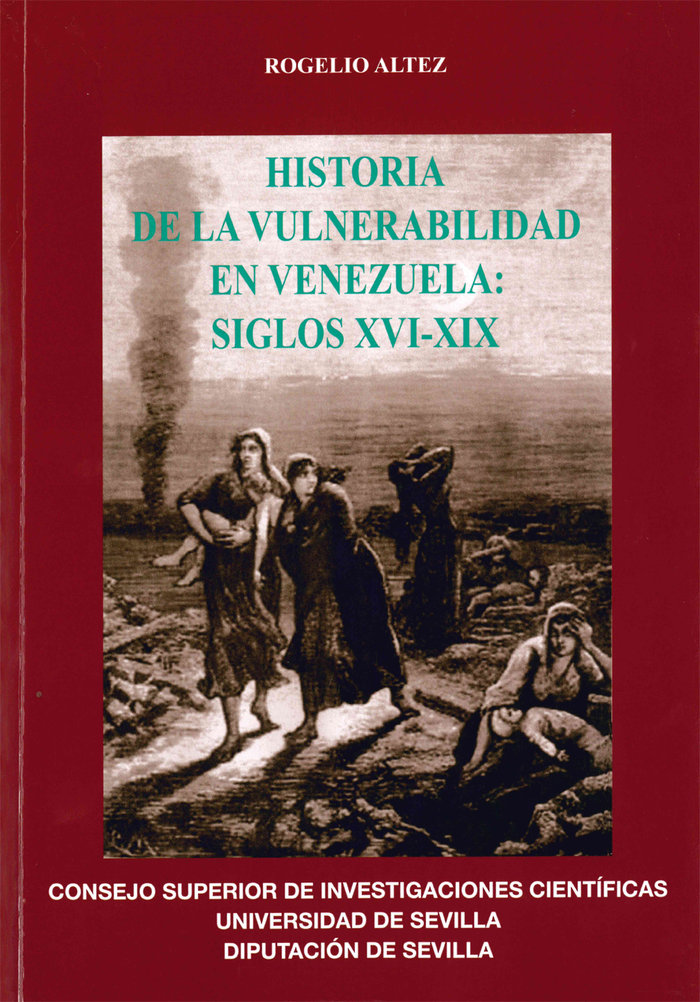 Historia de la vulnerabilidad en venezuela: siglos xvi-xix