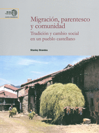 Migración, parentesco y comunidad : tradición y cambio social en un pueblo castellano
