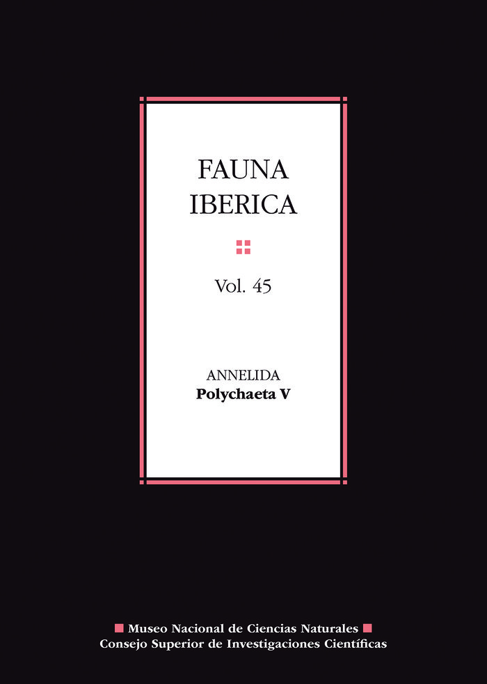 Fauna ibérica. Vol. 45, Annelida : Polychaeta V