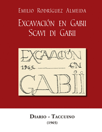 Excavación en Gabii : diario (1965) = Scavi di Gabii : taccuino (1965)
